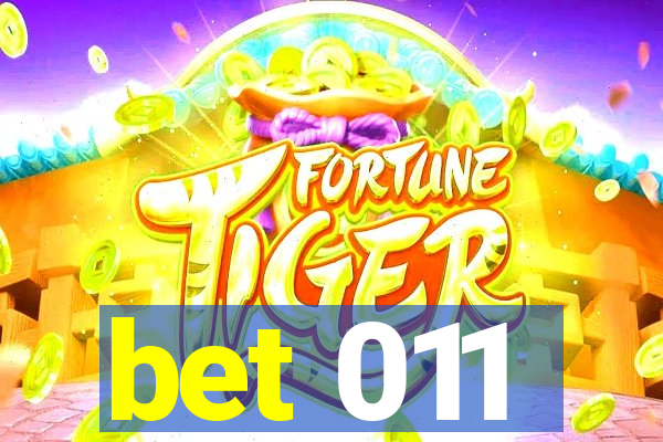 bet 011